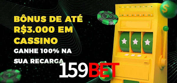 159bet melhor bônus de depósito